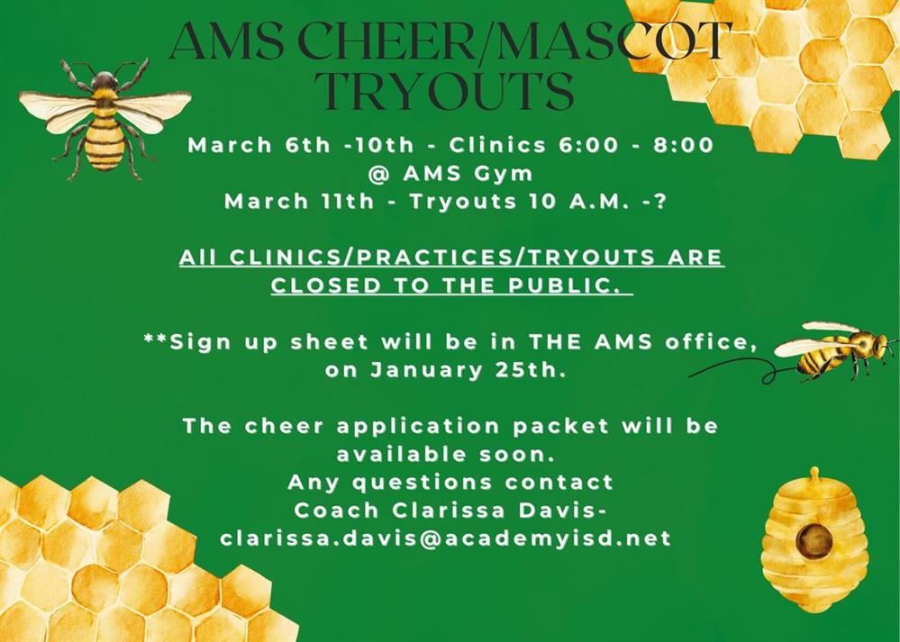  AMS Cheer & Mascot Tryouts: Clinic March 6-10, Evaluation March 11, see AMS office for applications